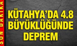 Son dakika: Kütahya’da 4.8 büyüklüğünde deprem