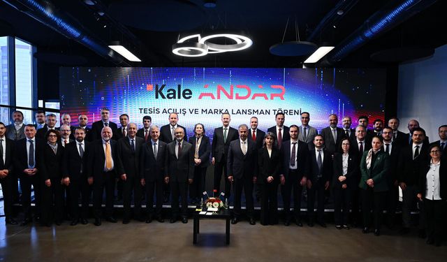 Savunma Sanayii Ankara’da güçleniyor: Kale ANDAR fabrikası açıldı
