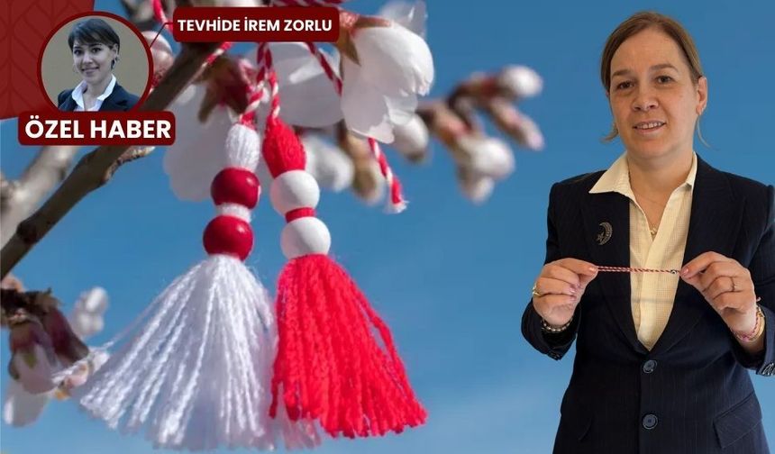 Marteniçka: Balkanların geleneği Türkiye’de yaşatılıyor!